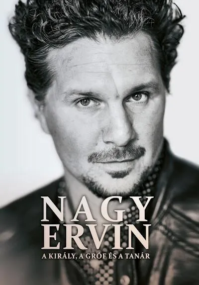 Szuper ajánlat NAGY ERVIN - A király, a gróf és a tanár
