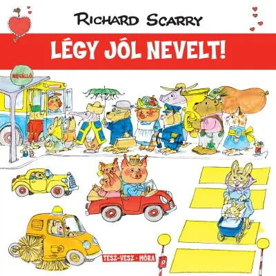 Olcsóbb Légy jól nevelt! - Tesz-Vesz