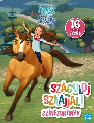 Csak ma Szilaj - Száguldj Szilajjal - Színezőkönyv