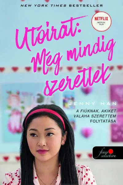 Vedd meg most Utóirat: még mindig szeretlek /A fiúknak, akiket valaha szerettem 2. (filmes borító)