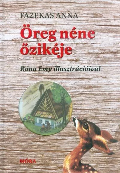 Népszerű Öreg néne őzikéje /Illusztrált, stancolt
