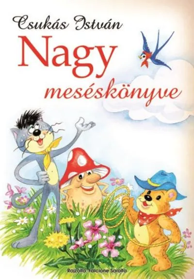 Csukás István nagy meséskönyve Legjobb ár