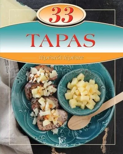 33 tapas /Lépésről lépésre Vásárlói kedvenc