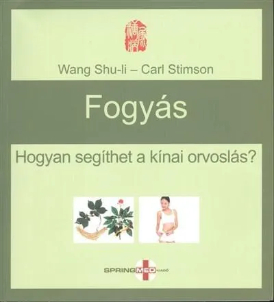 Akció Fogyás /Hogyan segíthet a kínai orvoslás?