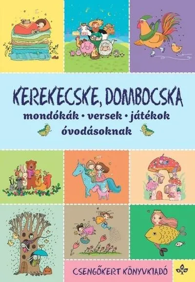 Bestseller Kerekecske, dombocska - Mondókák, versek, játékok óvodásoknak (új kiadás)