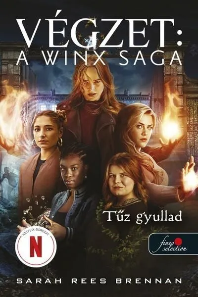 Gyors kiszállítás Tűz gyullad - Végzet: A Winx Saga 2.