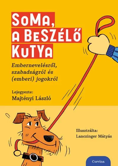Soma, a beszélő kutya Kihagyhatatlan ajánlat