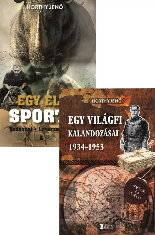 Egy világfi kalandozásai 1934-1953 - Kiadatlan naplók és levelek + Egy élet sportja - Vadászat, Lóverseny, Falka Különleges ajánlat