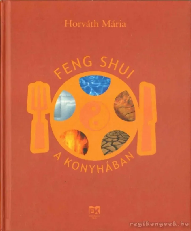 Vedd meg online Feng Shui a konyhában