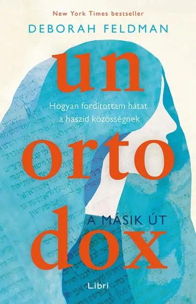 Unortodox - A másik út - Hogyan fordítottam hátat a haszid közösségnek (2. kiadás) Szezonális akció