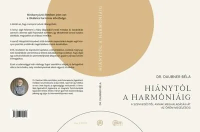 Hiánytól a harmóniáig - A szenvedéstől annak meghaladásán át az öröm megéléséig Ajánlat