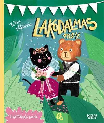 Legnépszerűbb Lakodalmas mese - Hagyományaink