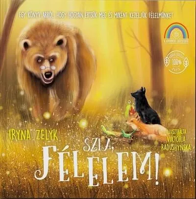 Szia, félelem! Azonnali szállítás