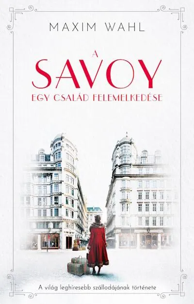 Prémium A Savoy 1. - Egy család felemelkedése