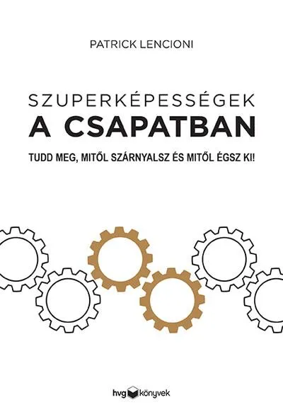 Népszerű Szuperképességek a csapatban - Tudd meg, mitől szárnyalsz és mitől égsz ki!