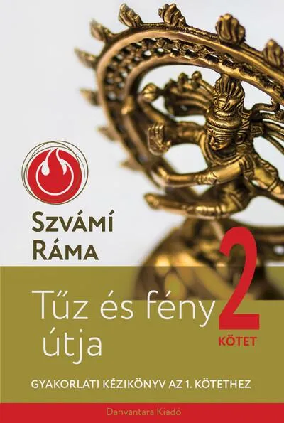 Tűz és fény útja 2. - Gyakorlati útmutató az 1. kötethez Vedd meg most