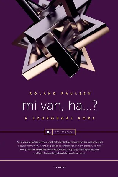 Gyors szállítás Mi van, ha…? - A szorongás kora - Test és lélek