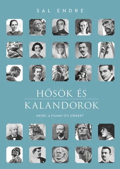 Hősök és kalandorok - Mesél a Fiumei úti sírkert Szuper akció