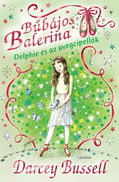 Korlátozott ajánlat Bűbájos balerina 4. - Delphie és az üvegcipellők