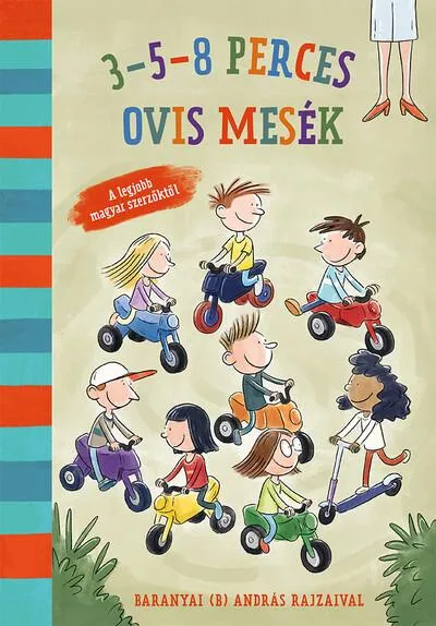 Gyors szállítás 3-5-8 perces ovis mesék - A legjobb magyar szerzőktől