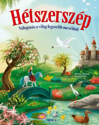 Hétszerszép - Válogatás a világ legszebb meséiből Expressz kézbesítés