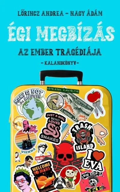 Nézd meg most Égi megbízás - Az ember tragédiája - Kalandkönyv - Kötelezők újratöltve