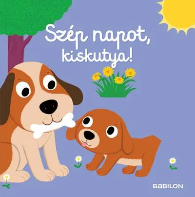 Végkiárusítás Szép napot, kiskutya! - Mozgatható elemekkel