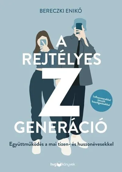 A rejtélyes Z generáció - Együttműködés a mai tizen- és huszonévesekkel Expressz szállítás
