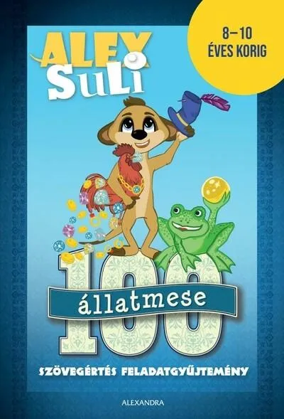 Vedd meg online Alex Suli - 100 állatmese szövegértés feladatgyűjtemény - 8-10 éves korig