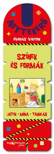 Agytekerő - Óvodás vagyok - Színek és formák - Játék - móka - tanulás Azonnali szállítás