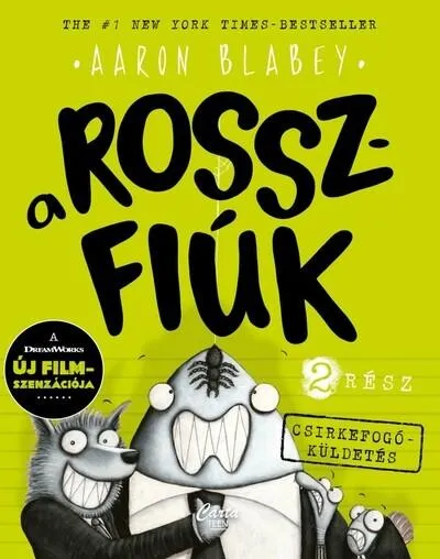 Szezonális akció A rosszfiúk 2. rész - Csirkefogó küldetés