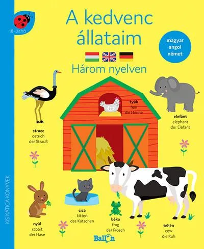 A kedvenc állataim - Három nyelven - Kis Katica Könyvek Különleges ajánlat