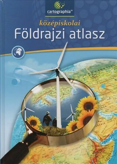Középiskolai földrajzi atlasz a 9-12. évfolyam számára Ne maradj le