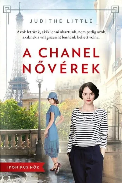 Prémium A Chanel nővérek - Ikonikus nők