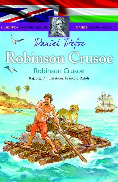 Klasszikusok magyarul-angolul: Robinson Crusoe Alacsony ár
