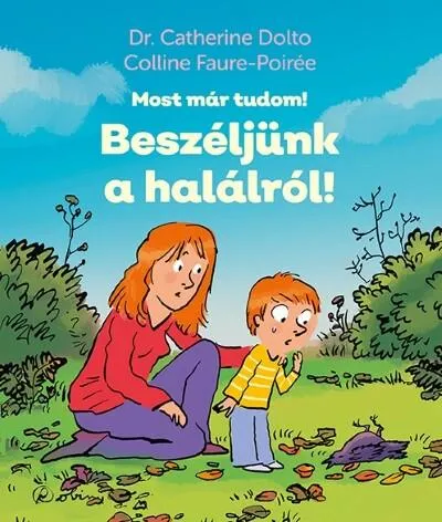 Végkiárusítás Beszéljünk a halálról! - Most már tudom!