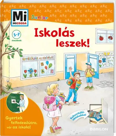 Exkluzív ajánlat Iskolás leszek! - Gyertek felfedező útra, vár az iskola! - Mi MICSODA Junior