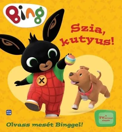 Bing: Szia, kutyus! - Olvass mesét Binggel! Prémium