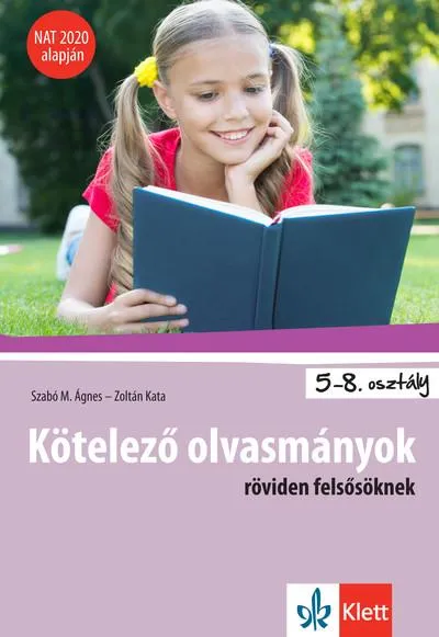 Alacsony ár Kötelező olvasmányok röviden felsősöknek - NAT 2020 alapján