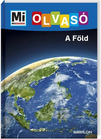 A Föld - Mi MICSODA Olvasó Exkluzív ajánlat
