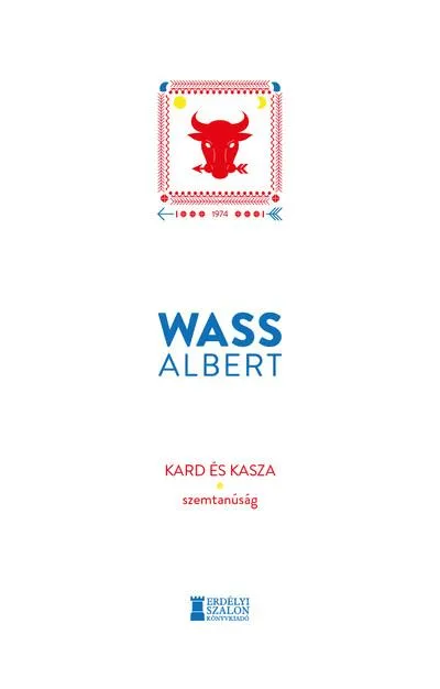 Biztonságos fizetés Kard és kasza - Szemtanúság - Wass Albert Művei
