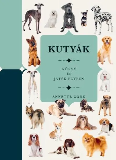 Kutyák - Könyv és játék egyben Biztonságos fizetés