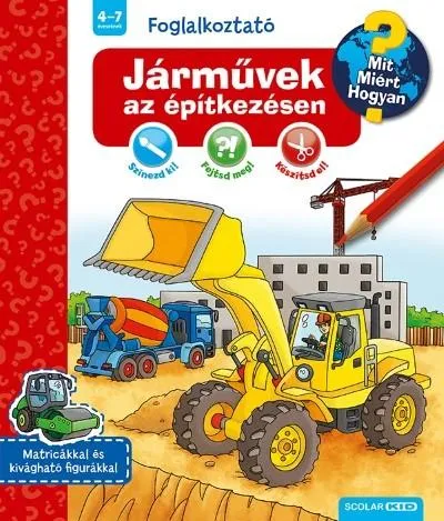 Járművek az építkezésen - Mit? Miért? Hogyan? Foglalkoztató Szuper akció
