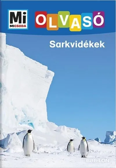Akció Sarkvidékek - Mi MICSODA Olvasó
