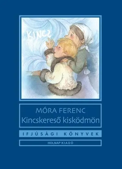 Utolsó esély Kincskereső kisködmön - Ifjúsági könyvek