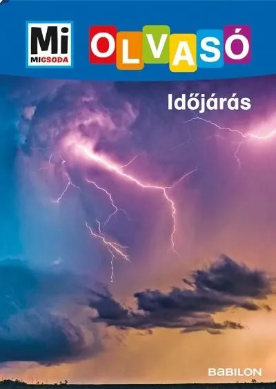 Kihagyhatatlan ajánlat Időjárás - Mi MICSODA Olvasó