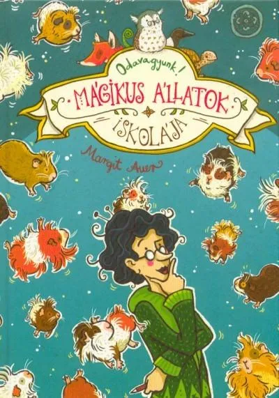 Mágikus állatok iskolája 10. /Odavagyunk! Kihagyhatatlan ajánlat
