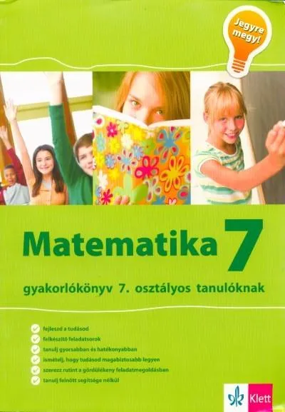Matematika 7 - Gyakorlókönyv 7. osztályos tanulóknak Újdonság