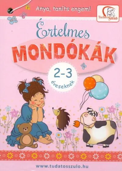 Alacsony ár Értelmes mondókák 2-3 éveseknek - Anya, taníts engem!