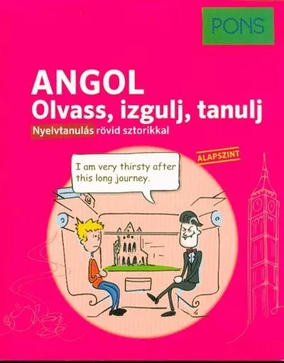 PONS - Angol - Olvass, izgulj, tanulj - Nyelvtanulás rövid sztorikkal Vásárlói kedvenc
